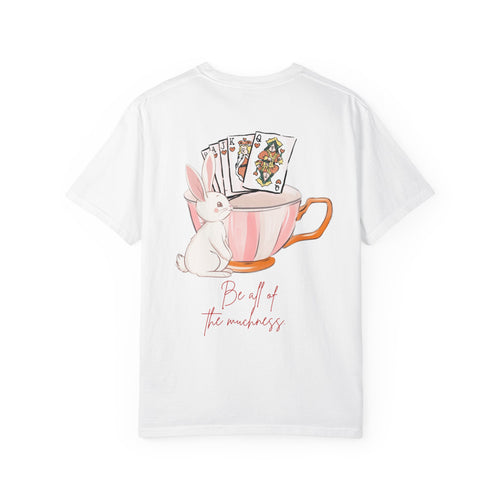 Alice's Muchness Unisex Garment-Dyed T-shirt