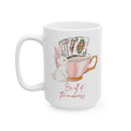 Alice's Muchness Ceramic Mug 15oz